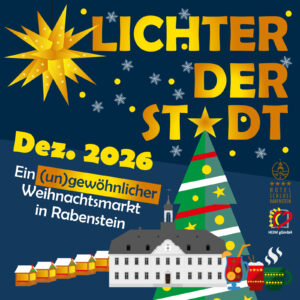 LICHZTER DER STADT - der (un)gew&ouml;hnliche Weihnachtsmarkt