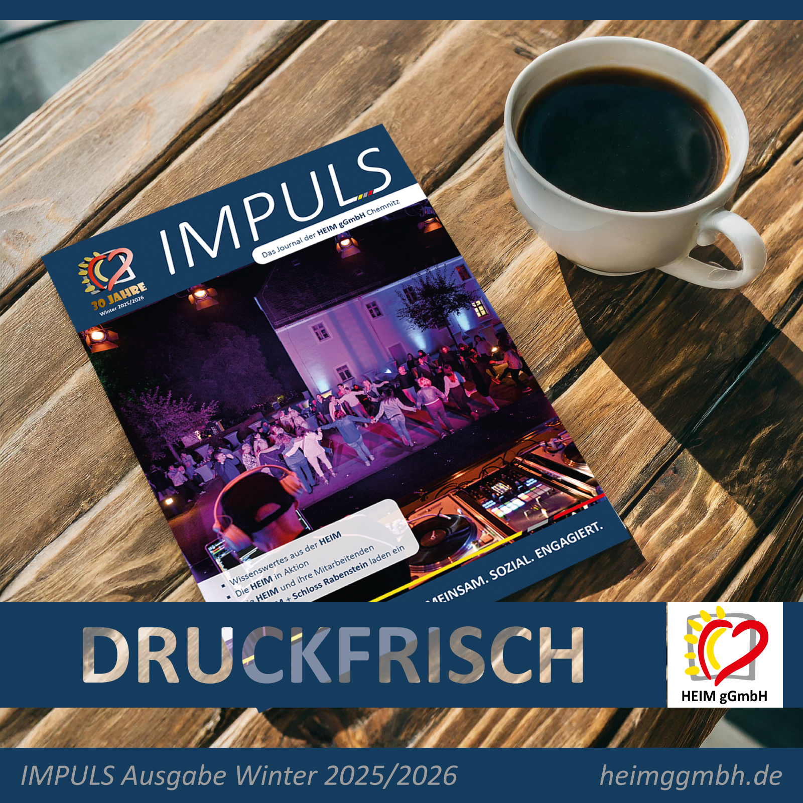 Firmenjournal IMPULS der HEIM gGmbH - Neue Ausgabe des Heftes mit vielen interessanten Grschichten rund um unser Unternehmen.
