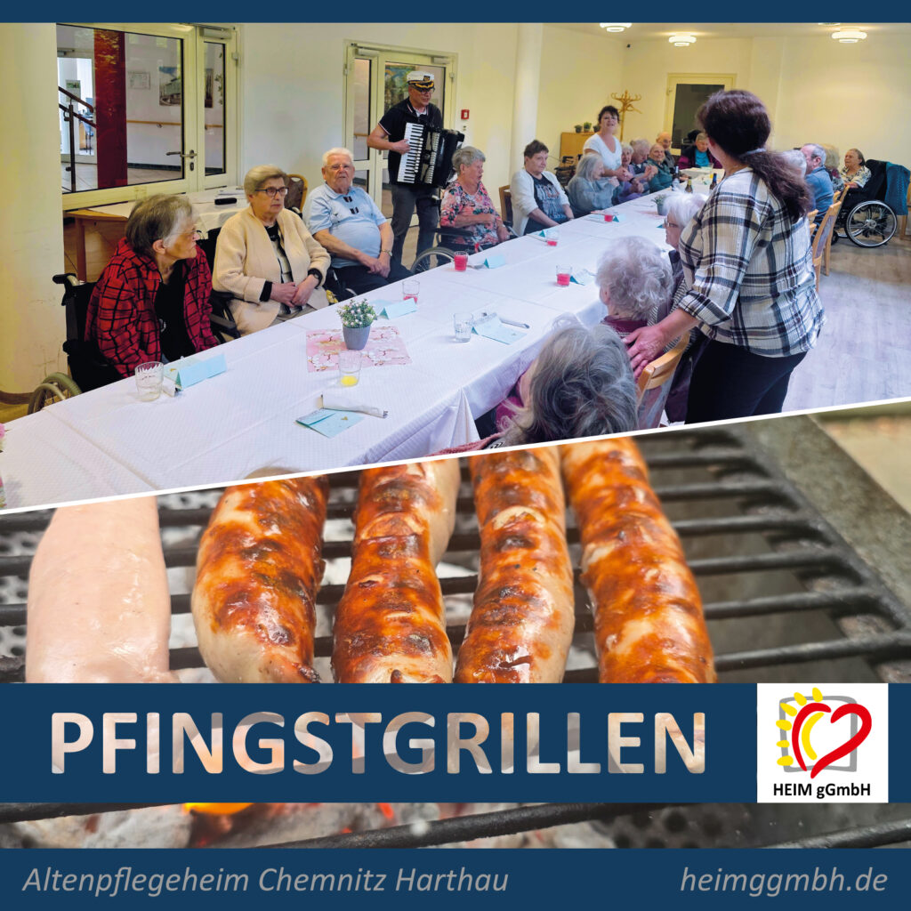 Altenpflegeheim Chemnitz Harthau der HEIM gGmbH - Gemeinsames Pfingstgrillen mit Musik, leckeren Essen und in angenehmer Atmosphäre